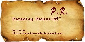 Pacsolay Radiszló névjegykártya